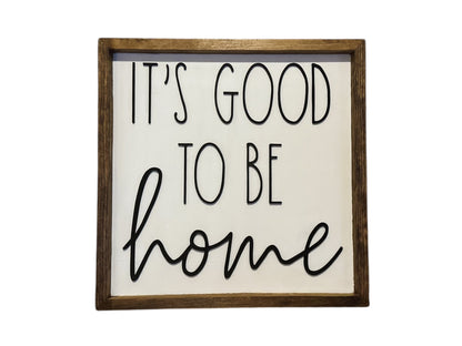 It’s Good to be Home Framed Wood Sign