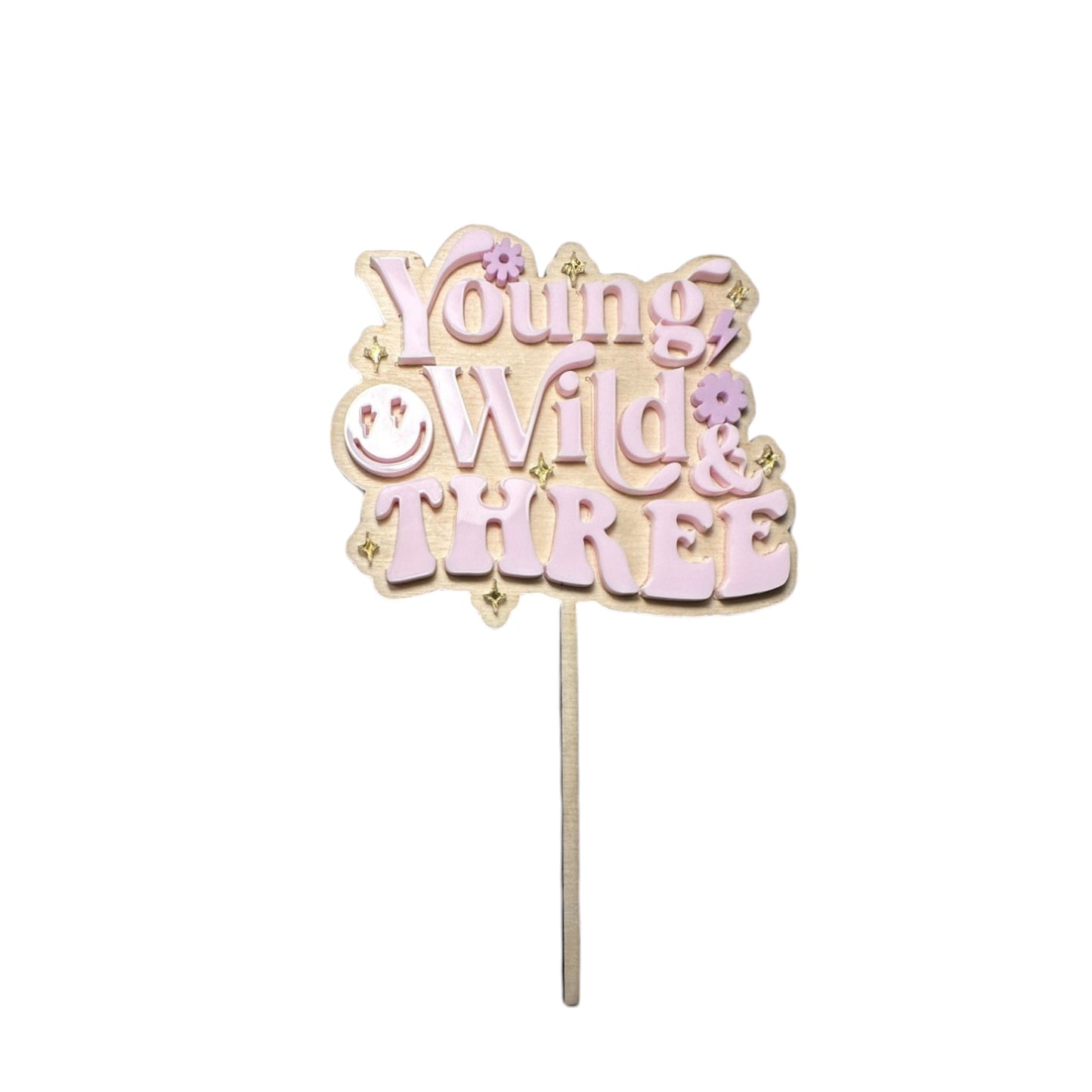 Young, Wild & Three Cake Topper