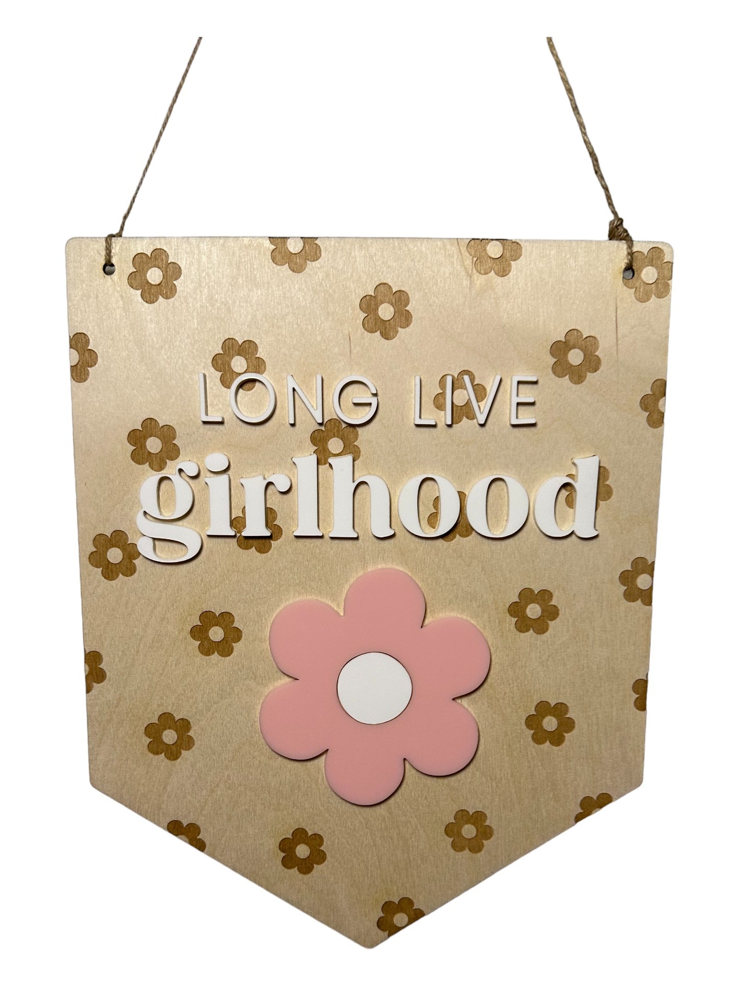 Long Live Girlhood Floral Sign