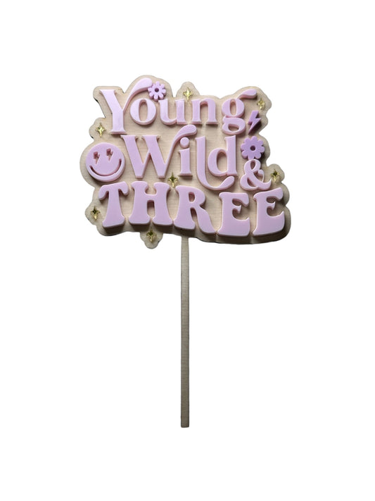 Young, Wild & Three Cake Topper