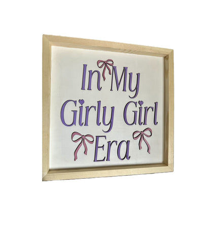 Girly Girl Era Sign