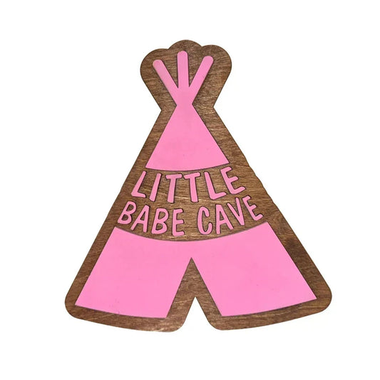 Little Babe Cave Teepee Sign